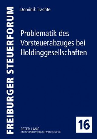 Kniha Problematik Des Vorsteuerabzuges Bei Holdinggesellschaften Dominik Trachte