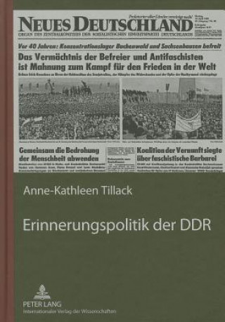 Buch Erinnerungspolitik Der Ddr Anne-Kathleen Tillack