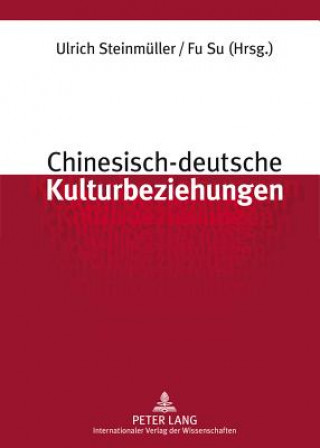 Carte Chinesisch-Deutsche Kulturbeziehungen Ulrich Steinmüller