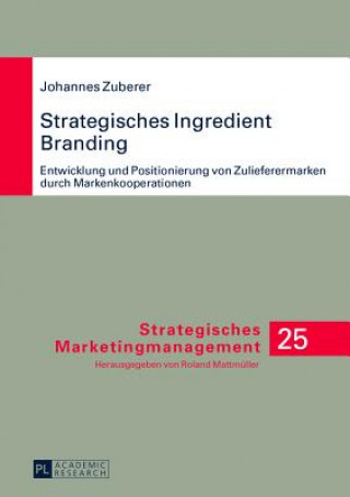 Könyv Strategisches Ingredient Branding Johannes Zuberer