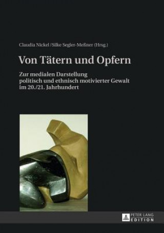 Kniha Von Taetern Und Opfern Claudia Nickel