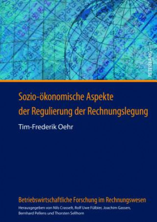 Kniha Sozio-Oekonomische Aspekte Der Regulierung Der Rechnungslegung Tim-Frederik Oehr