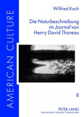 Kniha Naturbeschreibung Im Journal Von Henry David Thoreau Wilfried Koch