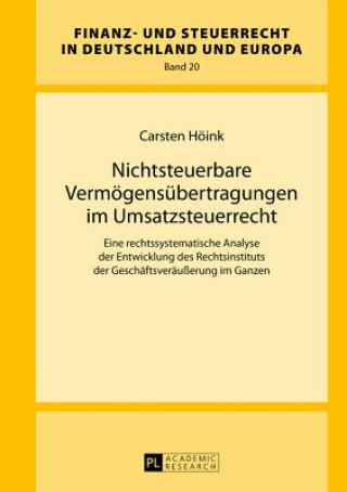 Kniha Nichtsteuerbare Vermoegensuebertragungen Im Umsatzsteuerrecht Carsten Höink