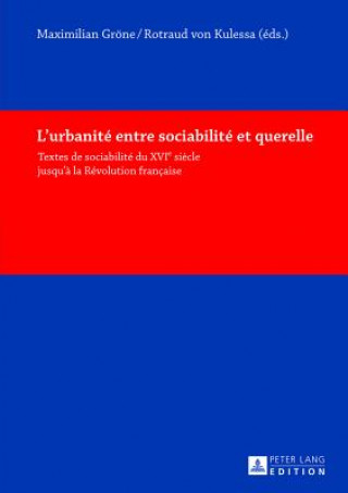 Kniha L'urbanite entre sociabilite et querelle Maximilian Gröne