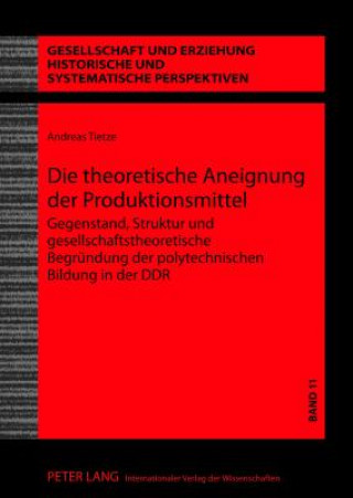 Kniha Die Theoretische Aneignung Der Produktionsmittel Andreas Tietze