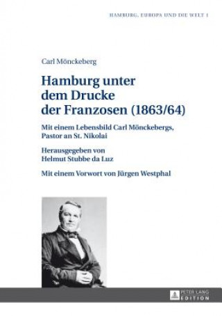 Knjiga Hamburg Unter Dem Drucke Der Franzosen (1863/64) Carl Mönckeberg