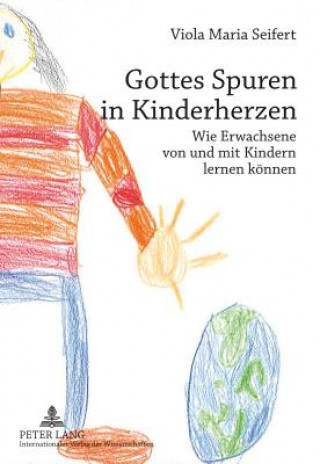 Kniha Gottes Spuren in Kinderherzen Viola Maria Seifert