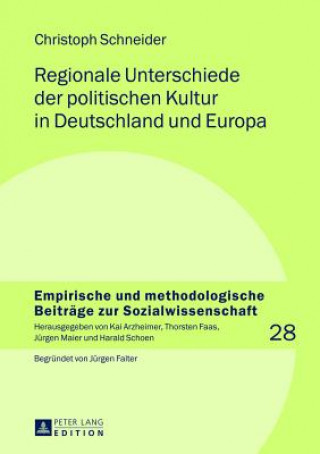 Buch Regionale Unterschiede Der Politischen Kultur in Deutschland Und Europa Christoph Schneider