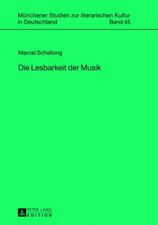 Kniha Die Lesbarkeit Der Musik Marcel Schellong