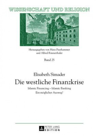 Kniha Die Westliche Finanzkrise Elisabeth Simader