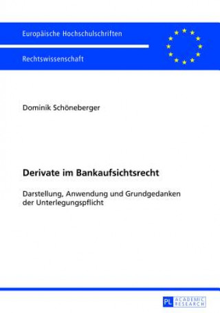 Carte Derivate Im Bankaufsichtsrecht Dominik Schöneberger