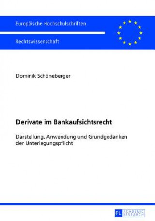 Książka Derivate Im Bankaufsichtsrecht Dominik Schöneberger