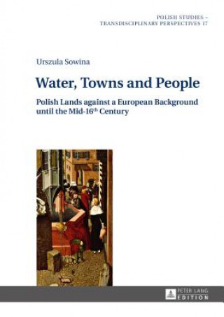 Kniha Water, Towns and People Urszula Sowina