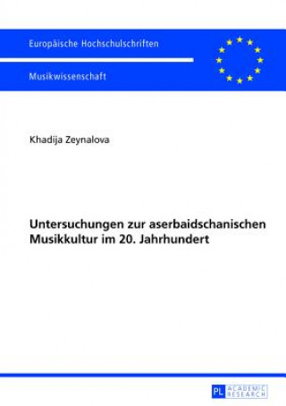 Książka Untersuchungen zur aserbaidschanischen Musikkultur im 20. Jahrhundert Khadija Zeynalova