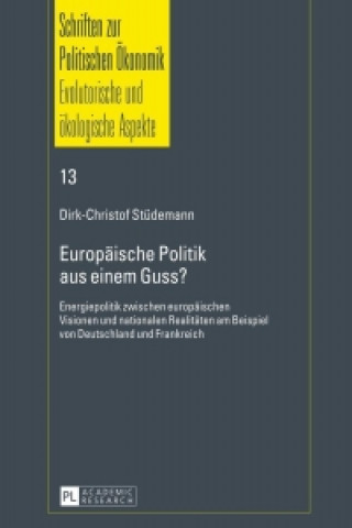 Könyv Europaeische Politik Aus Einem Guss? Dirk-Christof Stüdemann