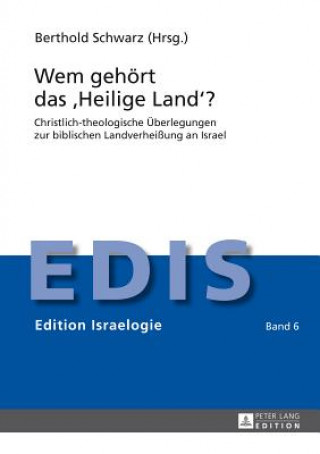 Könyv Wem Gehoert Das "Heilige Land"? Berthold Schwarz