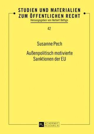 Könyv Aussenpolitisch Motivierte Sanktionen Der Eu Susanne Pech