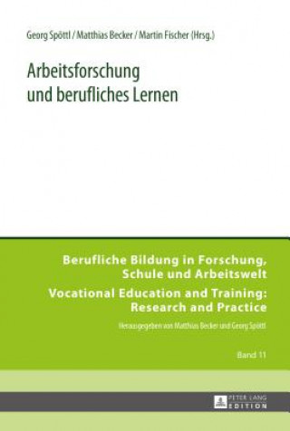 Книга Arbeitsforschung Und Berufliches Lernen Georg Spöttl