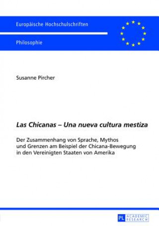 Kniha "Las Chicanas - Una Nueva Cultura Mestiza" Susanne Pircher