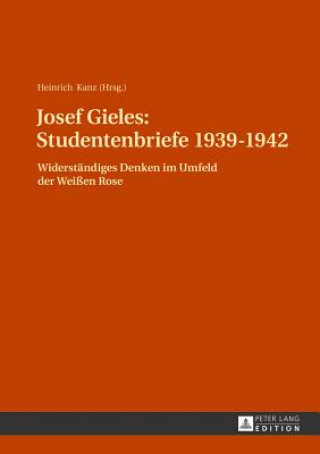 Carte Josef Gieles: Studentenbriefe 1939-1942 Heinrich Kanz