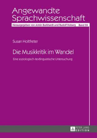 Kniha Musikkritik im Wandel; Eine soziologisch-textlinguistische Untersuchung Susan Holtfreter