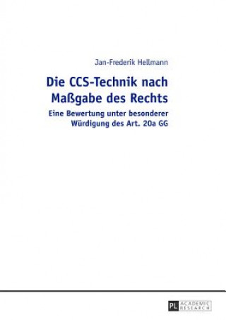 Książka Die CCS-Technik nach Magabe des Rechts Jan-Frederik Hellmann