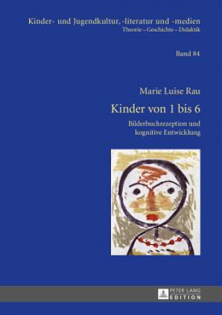 Kniha Kinder Von 1 Bis 6 Marie Luise Rau