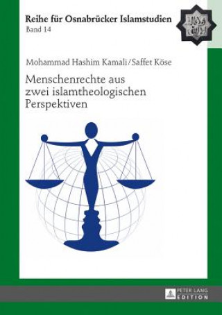 Könyv Menschenrechte Aus Zwei Islamtheologischen Perspektiven Mohammad Hashim Kamali