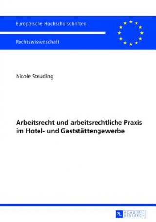 Carte Arbeitsrecht Und Arbeitsrechtliche Praxis Im Hotel- Und Gaststaettengewerbe Nicole Steuding