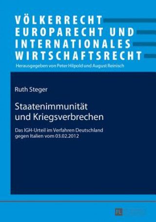 Kniha Staatenimmunitaet Und Kriegsverbrechen Ruth Steger