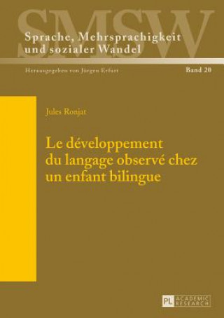 Knjiga Le developpement du langage observe chez un enfant bilingue Jules Ronjat