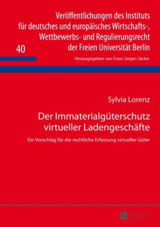 Kniha Der Immaterialgueterschutz virtueller Ladengeschaefte Sylvia Lorenz