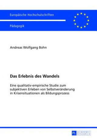 Könyv Das Erlebnis Des Wandels Andreas Wolfgang Bohn