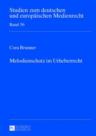 Kniha Melodienschutz Im Urheberrecht Cora Brunner