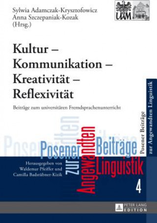 Carte Kultur - Kommunikation - Kreativitaet - Reflexivitaet Sylwia Adamczak-Krysztofowicz