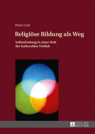 Kniha Religioese Bildung ALS Weg Peter Graf