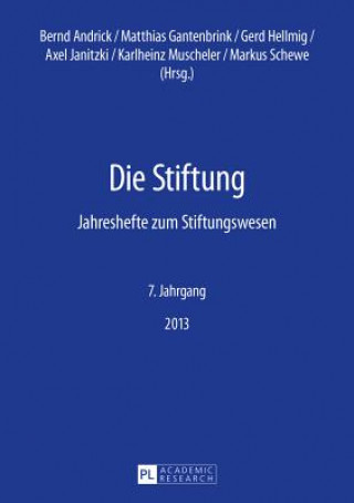 Książka Stiftung; Jahreshefte zum Stiftungswesen- 7. Jahrgang 2013 Bernd Andrick