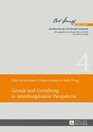 Kniha Gestalt Und Gestaltung in Interdisziplinaerer Perspektive Ellen Aschermann