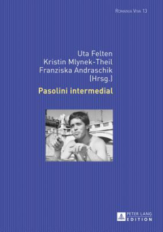 Książka Pasolini Intermedial Uta Felten