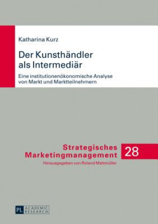 Книга Der Kunsthandler ALS Intermediar Katharina Kurz
