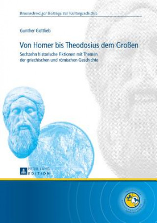 Kniha Von Homer Bis Theodosius Dem Grossen Gunther Gottlieb