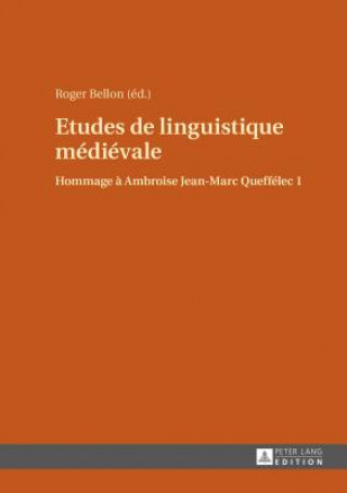 Könyv Etudes de Linguistique Medievale Roger Bellon