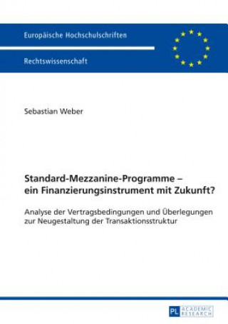 Buch Standard-Mezzanine-Programme - Ein Finanzierungsinstrument Mit Zukunft? Sebastian Weber