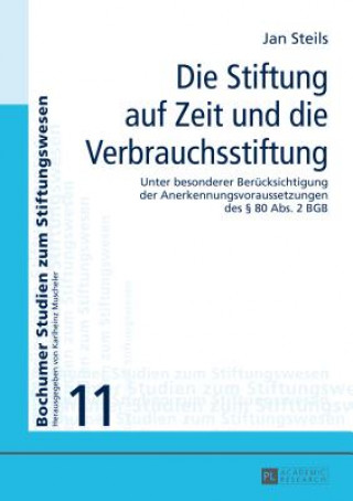 Book Stiftung Auf Zeit Und Die Verbrauchsstiftung Jan Steils