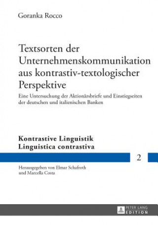 Kniha Textsorten der Unternehmenskommunikation aus kontrastiv-textologischer Perspektive Goranka Rocco