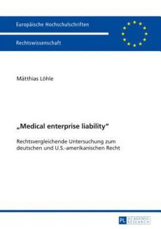 Könyv "Medical Enterprise Liability" Matthias Löhle