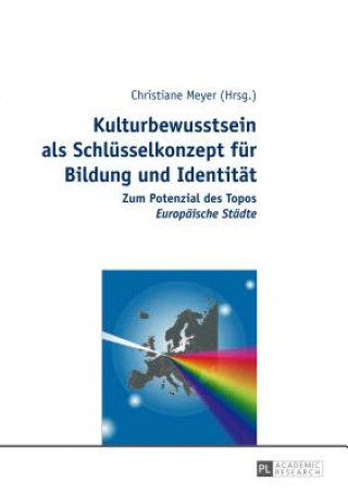Книга Kulturbewusstsein als Schluesselkonzept fuer Bildung und Identitaet Christiane Meyer