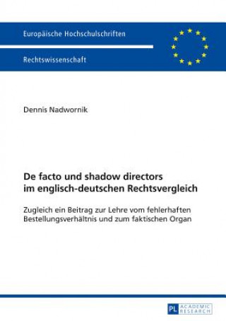 Carte de Facto Und Shadow Directors Im Englisch-Deutschen Rechtsvergleich Dennis Nadwornik
