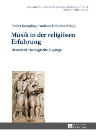 Könyv Musik in Der Religioesen Erfahrung Rainer Kampling